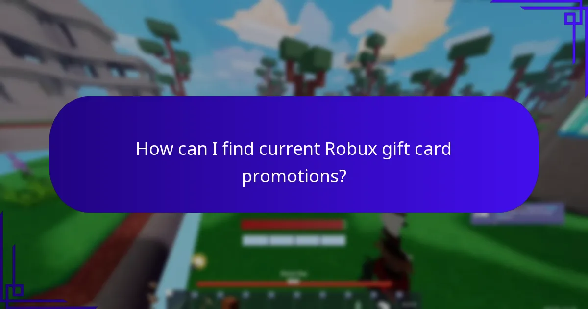 How can I find current Robux gift card promotions?
