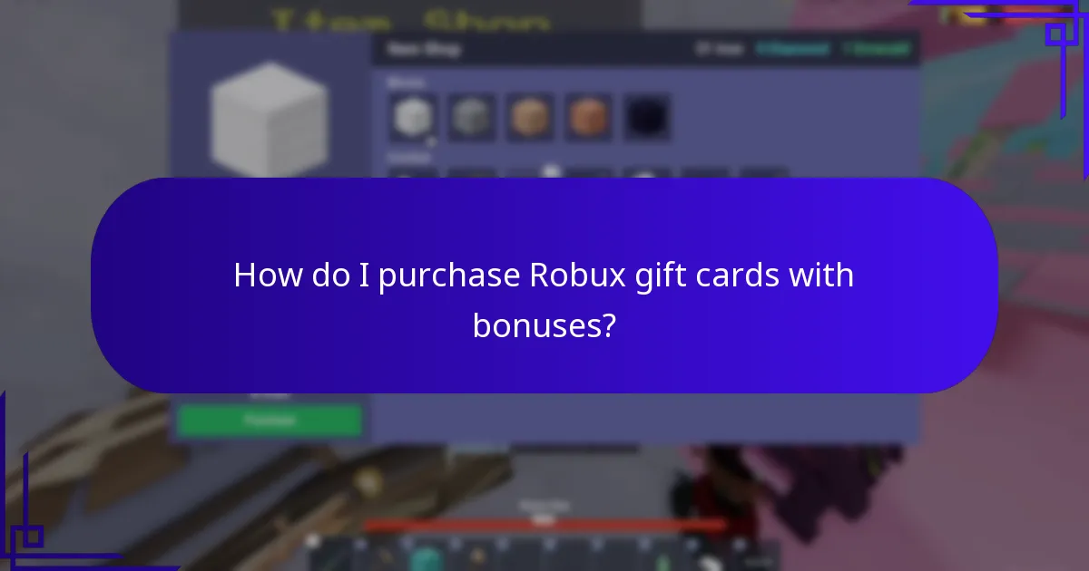 How do I purchase Robux gift cards with bonuses?
