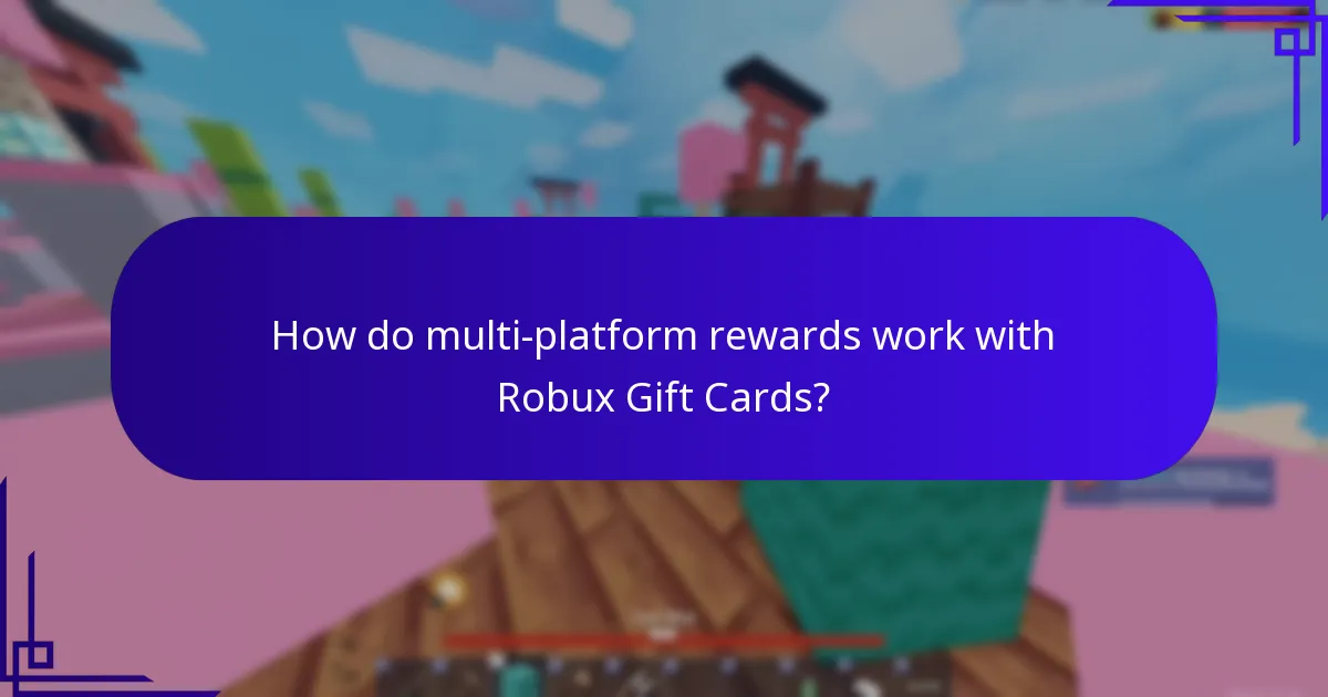 What are the cross-game bonuses associated with Robux Gift Cards?