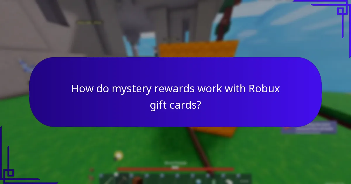 How do mystery rewards work with Robux gift cards?