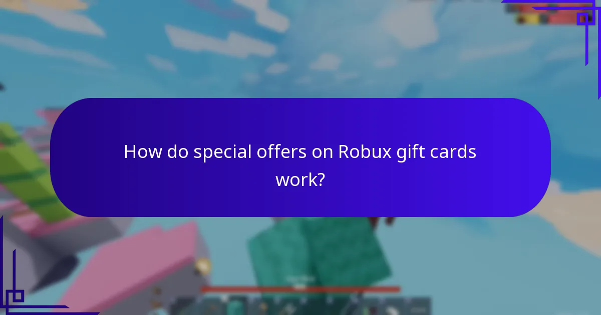 How do special offers on Robux gift cards work?