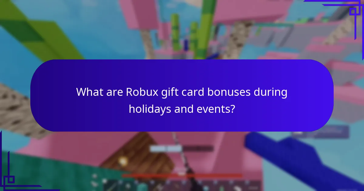 When are Robux gift card bonuses typically offered?